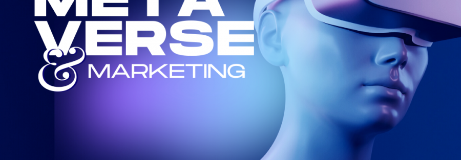 All You Need to Know about Metaverse and Marketing