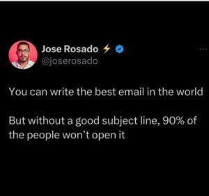 Jose Rosado's thought on email marketing. Credit: SubjectLine.com via LinkedIn