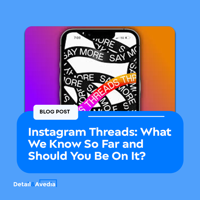 Instagram Threads: What We Know So far. Credit: Detail and Avedia
